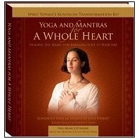 Yoga & Mantras for A Whole Heart- Healing the Heart and Bringing Love to Your Life CD and Book