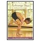 Ashtanga Yoga: The Intermediate Series