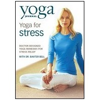 Yoga Journal: Yoga for Stress DVD with Dr. Baxter Bell