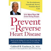 Prevent & Reverse Heart Disease  by Caldwell Esselstyn