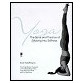 Yoga The Spirit & Practice of Moving Into Stillness  by Erich Schiffman