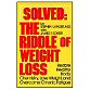 Solved: The Riddle of Weight Loss