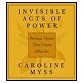 Invisible Acts of Power :: Caroline Myss