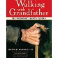 Walking With Grandfather